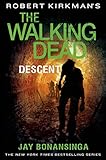 Robert Kirkman's The Walking Dead: Descent (The Walking Dead Series Book 5)