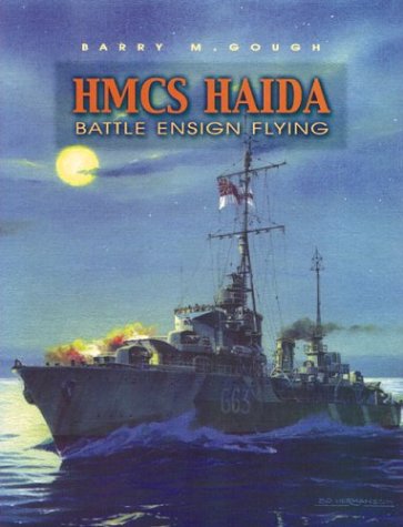 [Free] HMCS Haida, Battle Ensign Flying: Canada's Famous Tribal Class Destroyer<br />Z.I.P