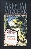 Akeydat Yitzchak: Commentary of Rabbi Yitzchak Arama on the Torah (Classic Torah Commentaries, Set of 2)