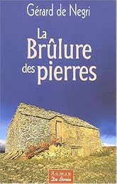 La  brûlure des pierres