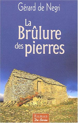 La  brûlure des pierres