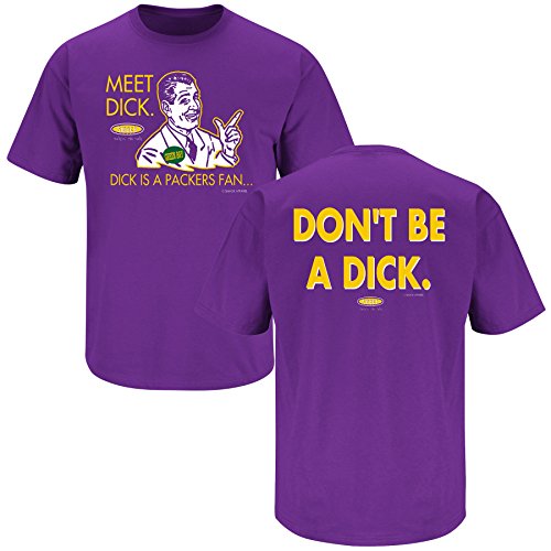 Minnesota Football Fans. Don't Be A Dick. (Anti-Packers) Purple T-Shirt (Sm-5X)