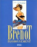 Brenot passionnément by 
