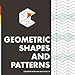 Geometric Shapes and Patterns: Coloring Book for Adults (Copacetic Color Coloring Books) (Volume 1) by Copacetic Color