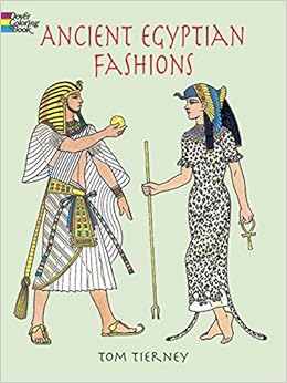 Ancient Egyptian Fashions (Dover Fashion Coloring Book), by Tom Tierney