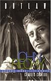 Outlaw: John Rechy (An Advocate Books Life Story) by Charles Casillo