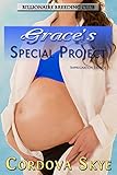 Grace's Special Project: Impregnation Erotica (Billionaire Breeding Club Book 1)