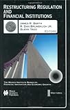 Image de Restructuring Regulation and Financial Institutions (The Milken Institute Series on Financial Innovation and Economic Growth)