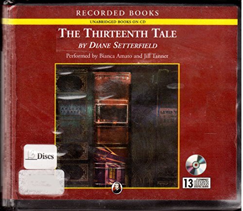 The Thirteenth Tale: A Novel unabridged audio CDs