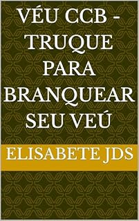 Livro Véu CCB - truque para branquear seu veú