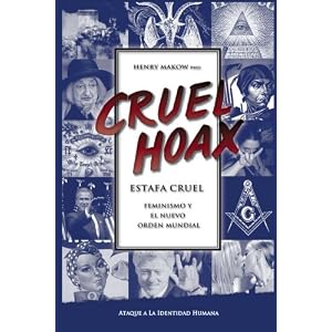 Estafa Cruel - Feminismo y El Nuevo Orden Mundial: El Ataque a Tu Identidad Humana (Spanish Edition)