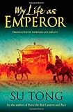 Front cover for the book My Life As Emperor by Su Tong