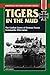 Tigers in the Mud: The Combat Career of German Panzer Commander Otto Carius (Stackpole Military History Series)