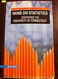 Mind on Statistics: Custom for University of Connecticut, Heckard Utts, 0495434272