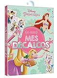 DISNEY PRINCESSES - Les Ateliers Disney - Mes décalcomanies by 