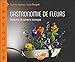 Gastronomie de fleurs : Bouquets de saveurs sauvages by 