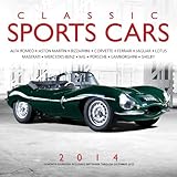 Classic Sports Cars 2014: 16 Month Calendar - September 2013 through December 2014 by John Lamm