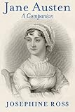 Jane Austen: A Companion by Josephine Ross