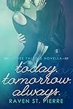Today. Tomorrow. Always.: a Free Falling novella
