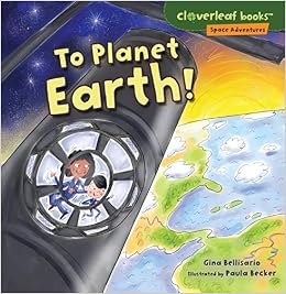 To Planet Earth Cloverleaf Books Tm Space Adventures - 