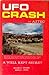 UFO Crash at Aztec: A Well Kept Secret by 