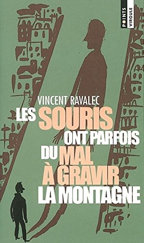 Les  souris ont parfois du mal à gravir la montagne