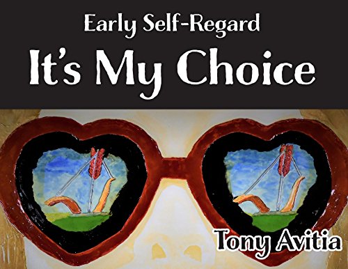 F.r.e.e Early Self-Regard: It's My Choice<br />[P.P.T]
