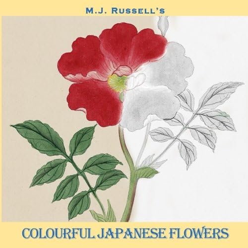 Colourful Japanese Flowers: A Grayscale Colouring Book for Adults (Colourful Vintage) (Volume 2) Paperback – May 12, 2017
