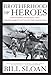 Brotherhood of Heroes: The Marines at Peleliu, 1944--The Bloodiest Battle of the Pacific War by Bill Sloan