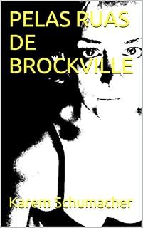 Livro PELAS RUAS DE BROCKVILLE