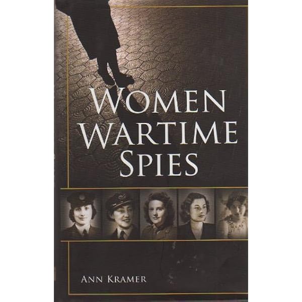women wartime spies: kramer, ann: 9781606711675: Amazon.com: Books