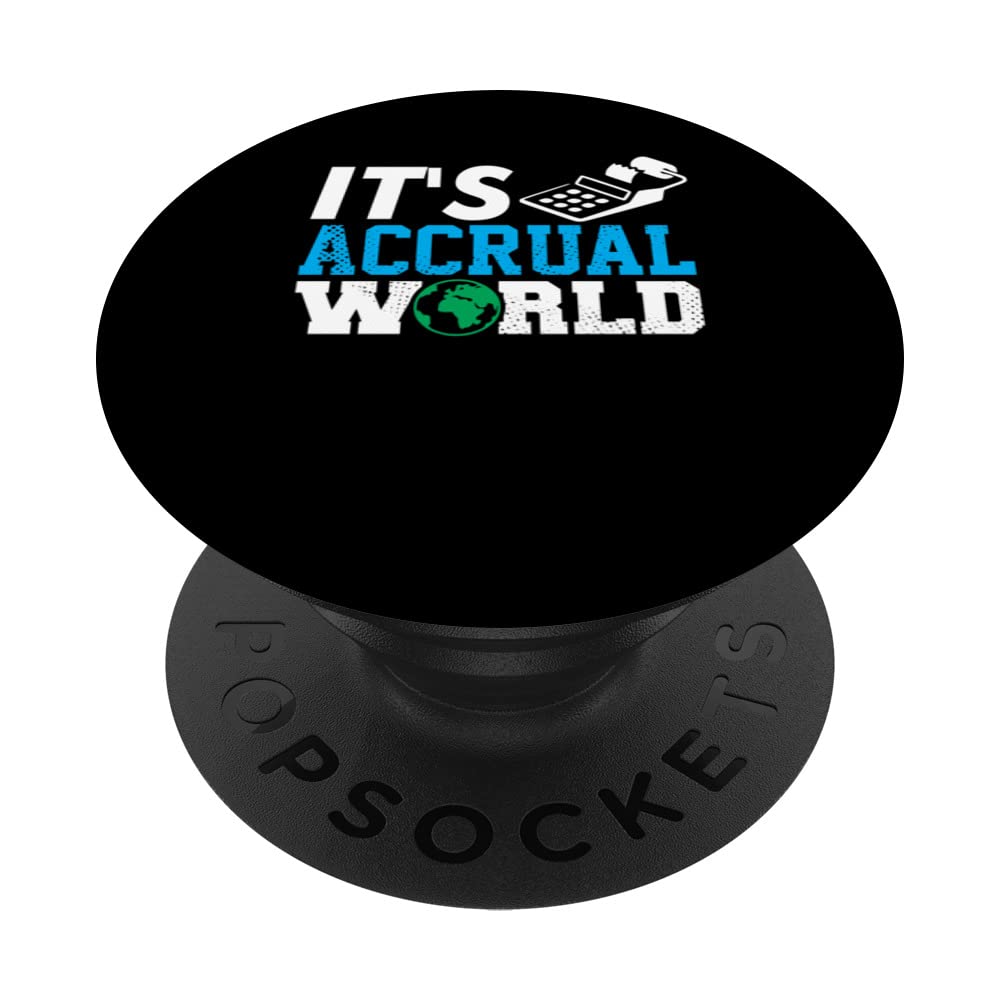 Accrual Taxes Accountant Controller CPA Bookkeeper Funny PopSockets Swappable PopGrip