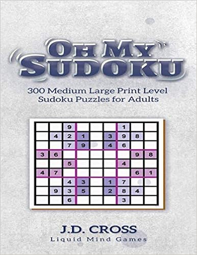 oh my sudoku 300 medium large print level sudoku puzzles sudoku puzzles for adults cross j d 9798717246057 amazon com books
