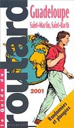 Guadeloupe, les Saintes, Marie-Galante, la Désirade, Saint-Martin, Saba, Saint-Barthélemy et Anguilla