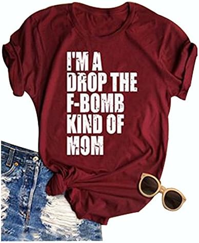 LONBANSTR I'm A Drop The F-Bomb Kind of Mom T Shirt Casual Fashion Top Tee (Large)