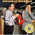 Jonathan Richman Since She Started To Ride