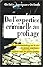 De l'expertise criminelle au profilage : Une psychocriminologue sur la piste des grands meurtriers e by 