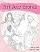 Sexy Art Deco Erotica: An Exotic Adult Coloring Book by 