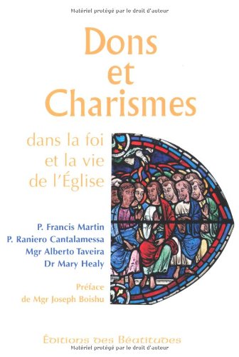 Dons et charismes dans la foi et la vie de l'Église