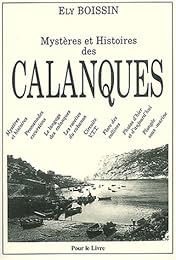 Mystères et histoires des calanques