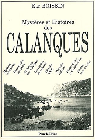 Mystères et histoires des calanques