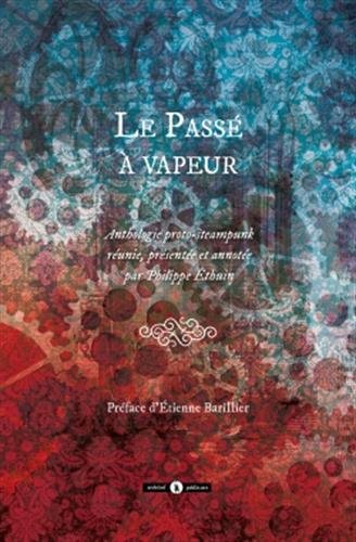 Le  passé à vapeur