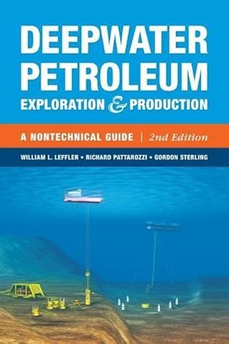 Download Deepwater Petroleum Exploration & Production: A Nontechnical Guide PDF