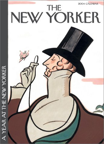 A Year at The New Yorker 2004 Wall Calendar by 