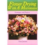 Flower Drying With A Microwave