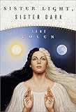 Sister Light, Sister Dark: Book One of the Great Alta Saga