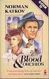 Front cover for the book Blood and Orchids by Norman Katkov