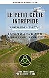 LE PETIT CELTE INTRÉPIDE (French Edition) by 