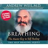 Breathing: The Master Key to Self Healing (The Self Healing Series)