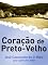 Livro Coração de preto-velho (Pai João Livro 1)